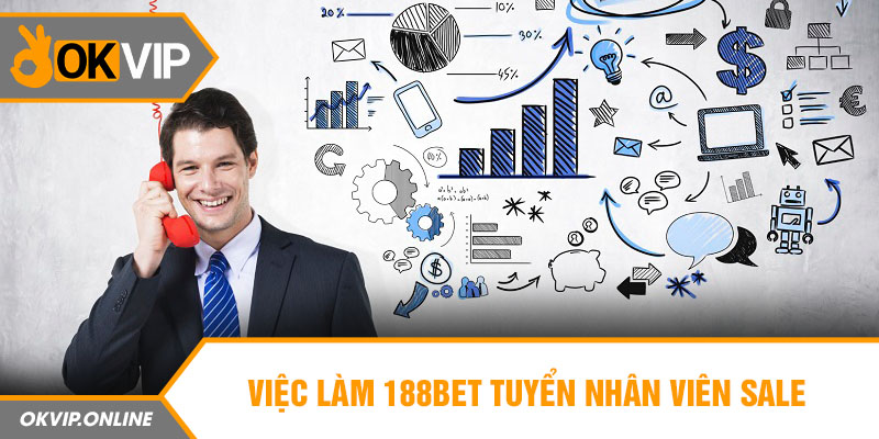 Việc làm 188Bet tuyển nhân viên Sale