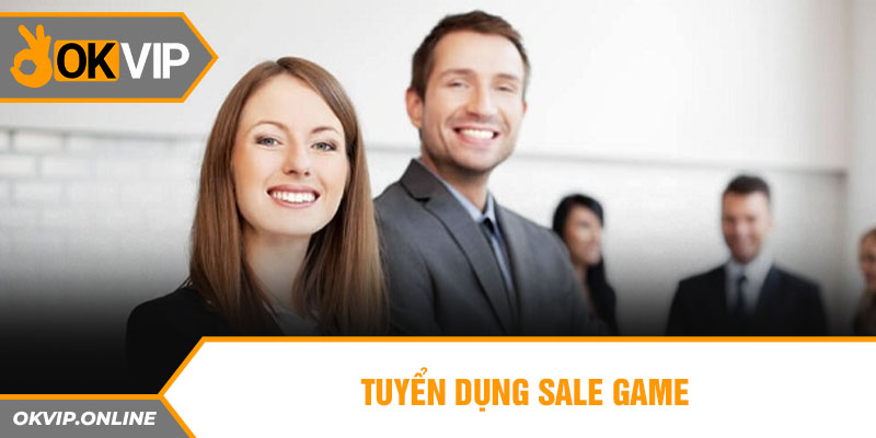 Tuyển dụng Sale Game