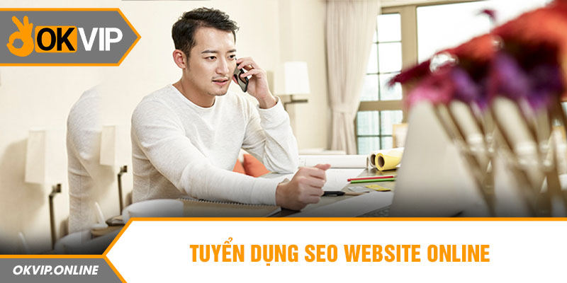 Tuyển dụng Seo website online