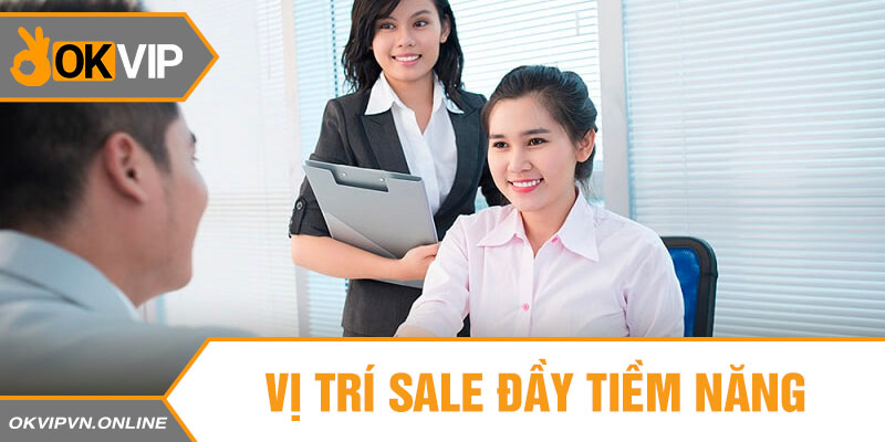 Vị trí sale đầy tiềm năng