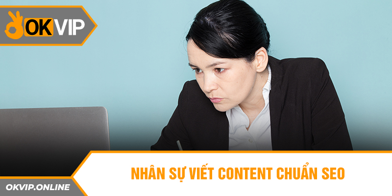 Nhân sự viết content chuẩn seo