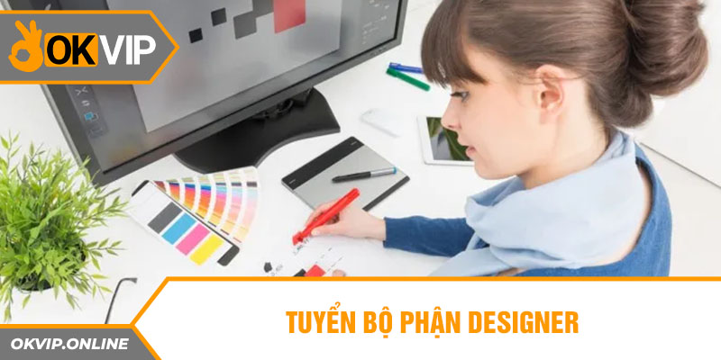 Tuyển bộ phận designer