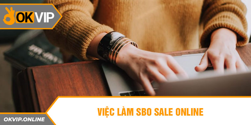 Việc làm SBO sale online