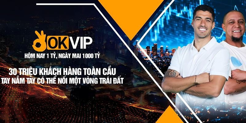 Top 5 đối tác OKVIP uy tín, chất lượng