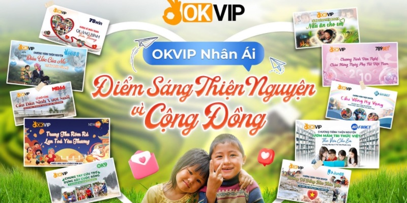 Ý nghĩa của các chương trình do OKVIP tổ chức