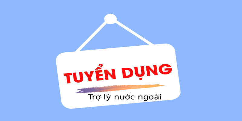 TRỢ LÝ NƯỚC NGOÀI